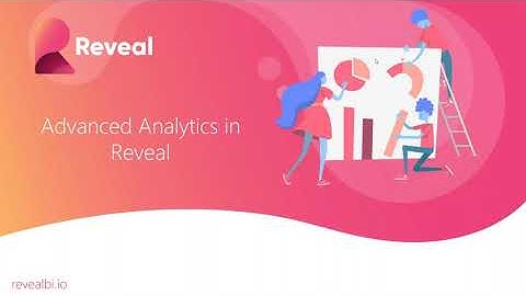 Advanced Analytics: Machine Learning in Reveal
