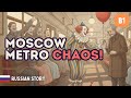 Metro Madness in Moscow | Russian Story (B1) 🇷🇺
