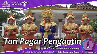 Tari Pagar Pengantin with Saka Pariwisata Palembang