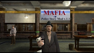 MAFIA Police Story Mod v.1.1 - Обзор мода.