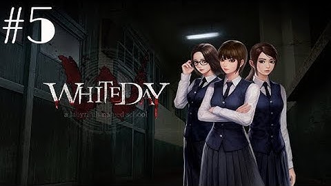 White Day: A Labyrinth Named School Walkthrough Gameplay Part 5 (Steam Remake) - No Commentary (PC)