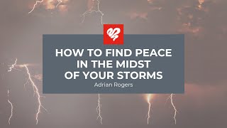 Adrian Rogers: How to Find Peace in the Midst of Your Storm (2158) screenshot 4