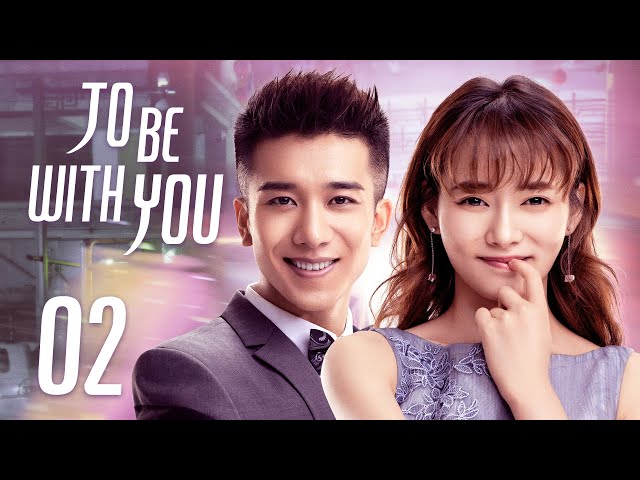 [To Be With You] ENG SUB EP02 | Business Romance | KUKAN Drama class=