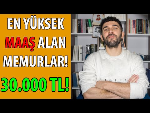 EN YÜKSEK MAAŞ ALAN MEMURLAR! Kurum TAVSİYESİ!