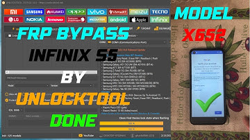 FRP BYPASS INFINIX S5 MODEL X652 BY UNLOCKTOOL DONE