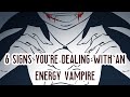 6 Signs You Re Dealing With Energy Vampires 6 Signs You Re Dealing With Energy Vampires