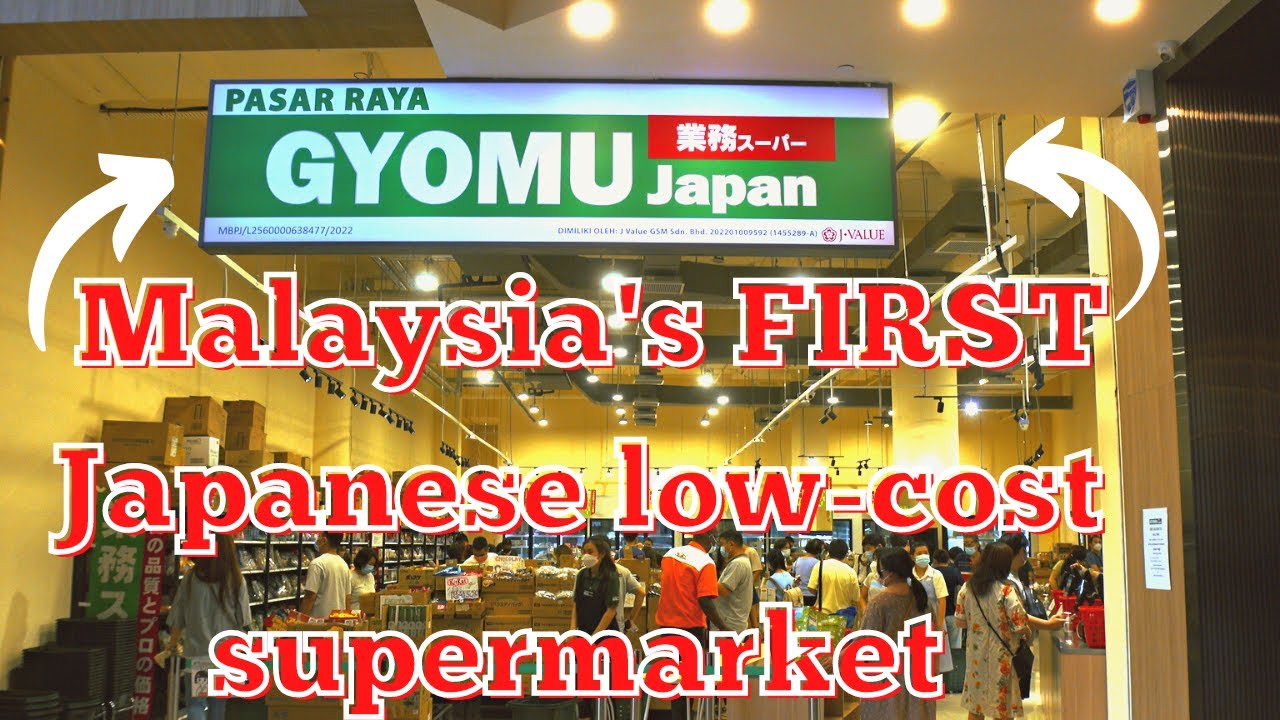 Malaysia's FIRST Japanese Gyomu Supermarket 業務スーパー!! 