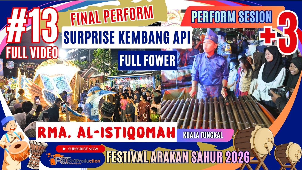 PuKuL4N FULL FOWER SESION FINAL RMA. AL - ISTIQOMAH || FESTIVAL ARAKAN SAHUR KUALA TUNGKAL 2026
