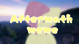 Aftermath meme||mlp scp