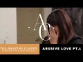 Abusive Love Part.1 - The Amazing Clarks