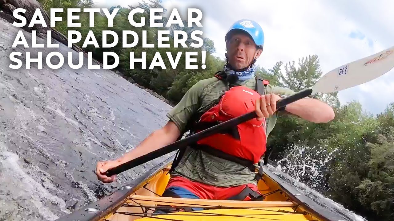 Must Have Paddling Safety Gear How to Kayak or Canoe YouTube