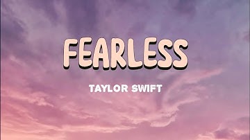FEARLESS - TAYLOR SWIFT (Lyrics)
