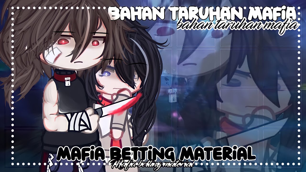 Mafia betting material × bahan taruhan mafia|| 1/4 Gacha club GCMM