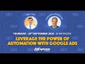 Leverage the Power of Automation with Google Ads