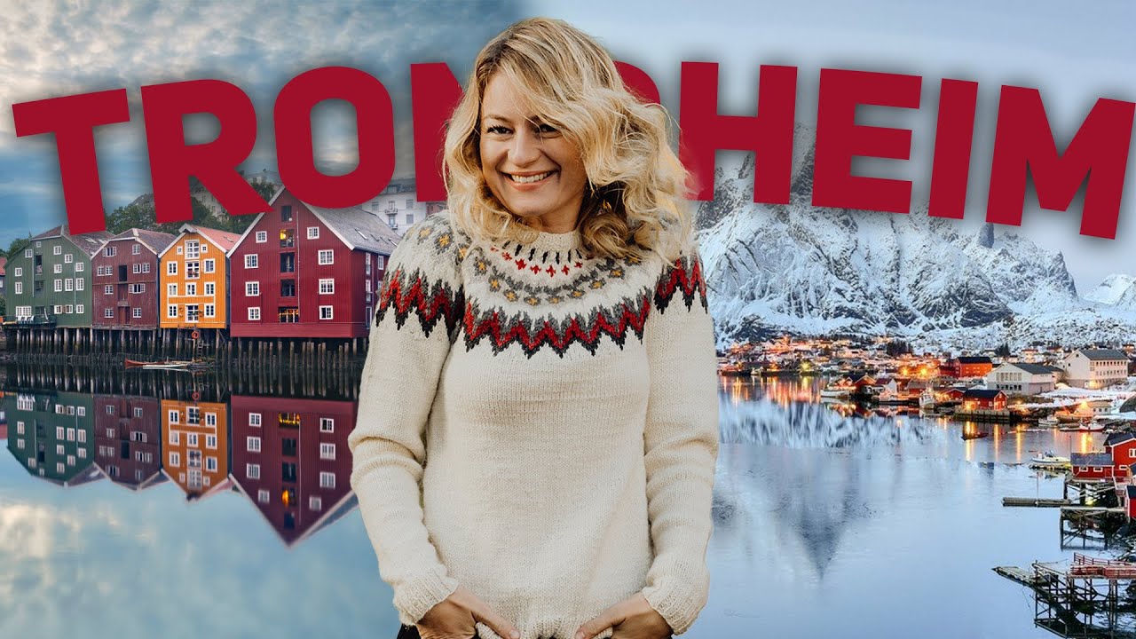 ZWIEDZAMY TRONDHEIM! WE VISIT TRONDHEIM! ZWIEDZAMY TRONDHEIM! WE VISIT TRONDHEIM!