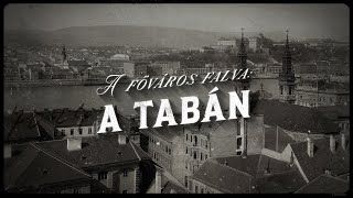 A főváros falva: A Tabán