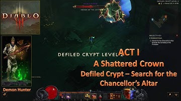 [*/\*] Diablo III - ACT I - A Shattered Crown-Search for the Chancellor