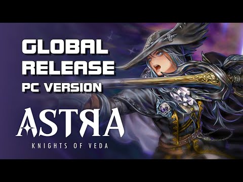 ASTRA: Knights of Veda - Global Release Gameplay - Steam - PC/Mobile - EN @rendermax