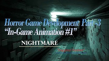 Unity3D Horror Game Development Unity3D Part-3 "In-Game Animation#1"