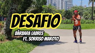 DESAFIO - BARBARA LABRES FT. SORRISO MAROTO | Choreography Fernando Bugalho 🇧🇷