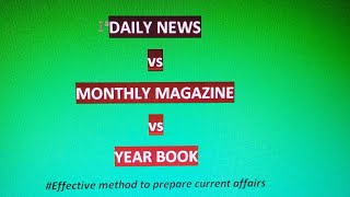 DAILY NEWS vs MONTHLY MAGAZINES
