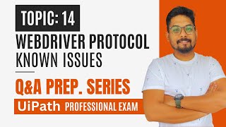 Q&A on Known Issues and Limitations of Webdriver Protocol| UiPath Automation Developer Professional