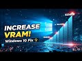 5 Simple Secrets to MAXIMIZE Your Windows 10 Video RAM Instantly