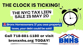 Bronx Homeowners: The upcoming Tax Lien Sale is May 20th – Bronx NHS Can Help You Avoid It!