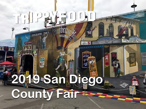 2019 San Diego County Fair - Trippy Food Episode 239