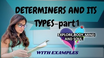 What are Determiners [types and examples] - English Grammar