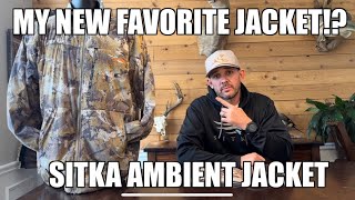 Is this my new favorite jacket!? Sitka Ambient Jacket.