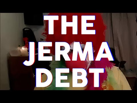 The Jerma Debt Arc: Part 1