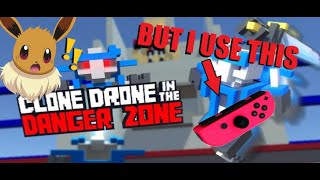 Clone Drone But I ONLY use a Nintendo JOYCON