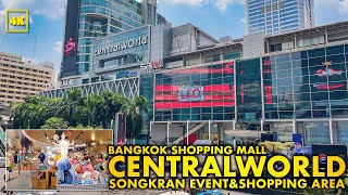 CENTRALWORLD / Songkran event & Shopping Area in Bangkok