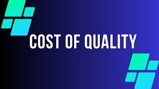 Cost Of Quality | PMP | KalpaTharu Consulting