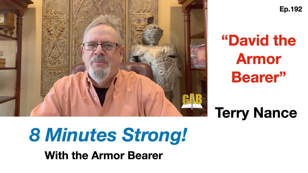 David the Armor Bearer 8 Minutes Strong with the Armor Bearer Ep. 192