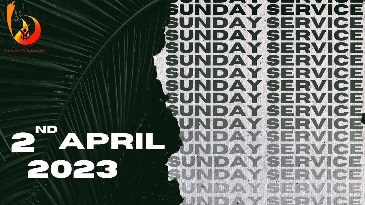Sunday Service | 2nd April, 2023