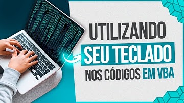SendKeys VBA - Como Usar o Teclado nos Códigos em VBA