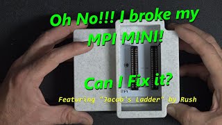 I Broke my MPI-Mini!