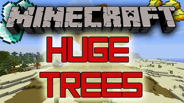 Minecraft: HUGE trees mod review