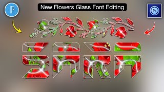 How To Make New Colorful With Flowers Glass Font In Ps Touch Pixellab Glass Font Editing In Ps Cc