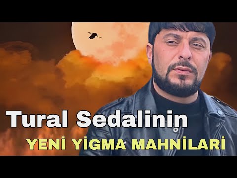 Tural Sedali Yep Yeni Super Yigma Azeri Mahnilari 2023