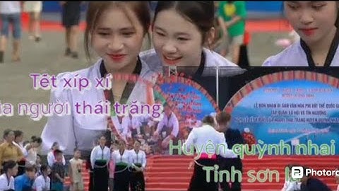 Tết " xíp xí" của người thái trắng, huyện quỳnh nhai, tỉnh sơn la