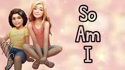 So Am I ☀︎︎ Sophie & Amy Foster Lyric Video ☀︎︎ | KOTLC | Mak and Chyss