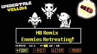 Undertale Yellow - Enemies Retreating! Remix [MB]