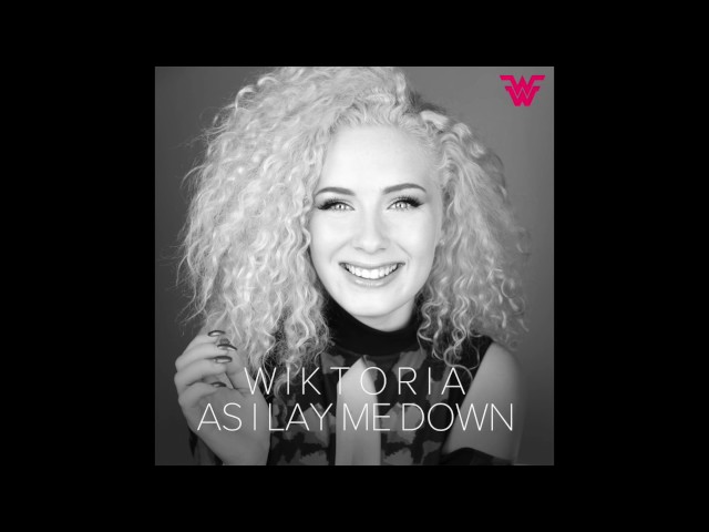 Wiktoria - As I Lay Me Down