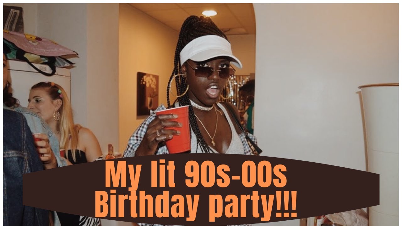 My Sweet Birthday Celebration Party (90S-2000S Theme) - Youtube