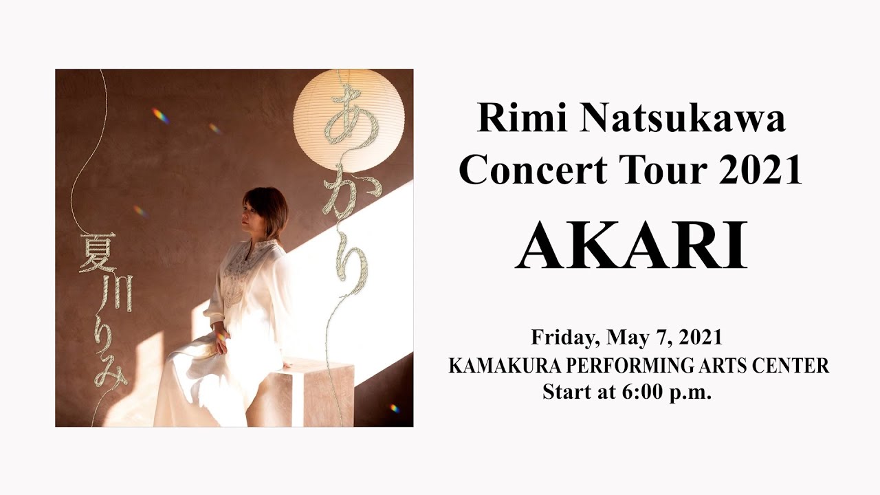 Rimi Natsukawa Concert Tour 2021 AKARI in Kamakura 夏川りみ