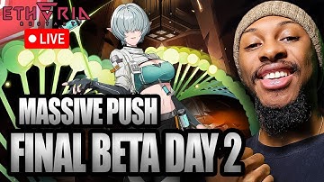 Final Beta! Etheria: Restart Gameplay & Walkthrough (LIVE) DAY 2