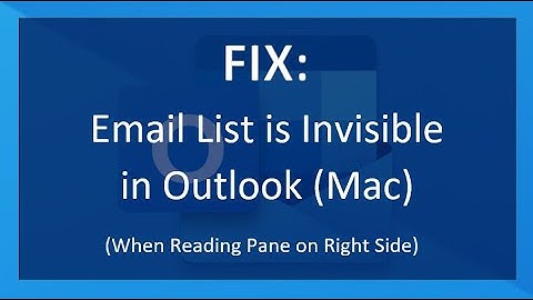 FIX: Email List is Invisible in Outlook on Mac (Reading Pane on Right Side)